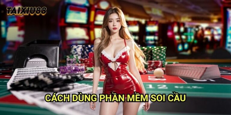 Cách dùng phần mềm soi cầu Tài xỉu - Công nghệ hỗ trợ thông minh 1 Cách dùng phần mềm soi cầu Tài xỉu - Công nghệ hỗ trợ thông minh