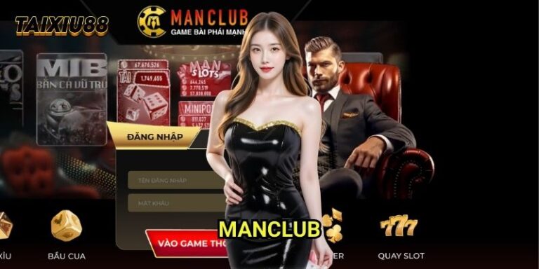 Manclub Tài xỉu: Review Chuyên Sâu Sảnh Cược Đẳng Cấp 1 Manclub Tài xỉu: Review Chuyên Sâu Sảnh Cược Đẳng Cấp